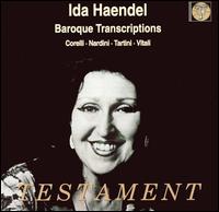 Ida Haendel plays Baroque Transcriptions - Geoffrey Parsons (piano); Ida Haendel (violin)