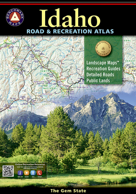 Idaho Road & Recreation Atlas - Benchmark Maps and Atlases