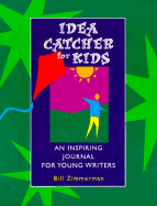 Idea Catcher for Kids: An Inspiring Journal for Young Writers