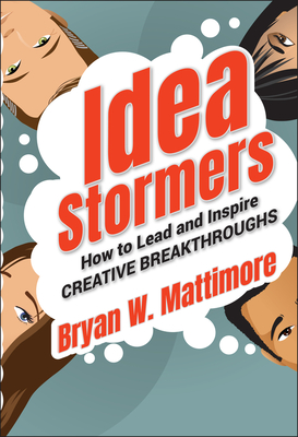 Idea Stormers - Mattimore, Bryan W