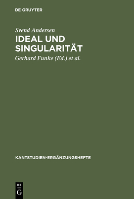 Ideal und Singularit?t - Andersen, Svend, and Funke, Gerhard (Editor), and Kopper, Joachim (Editor)