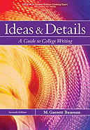 Ideas and Details: A Guide to College Writing