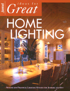 Ideas for Great Home Lighting - Atkinson, Scott, and Sunset Publishing (Creator)
