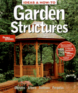 Ideas & How-To: Garden Structures (Better Homes and Gardens) - Better Homes and Gardens