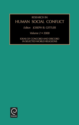 Ideas of Concord and Discord in Selected World Religions - Gittler, Joseph B (Editor)