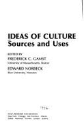 Ideas of Culture: Sources and Uses
