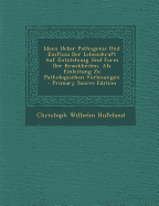 Ideen Ueber Pathogenie Und Einfluss Der Lebenskraft Auf Entstehung Und Form Der Krankheiten, ALS Einleitung Zu Pathologischen Vorlesungen - Hufeland, Christoph Wilhelm