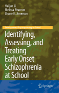 Identifying, Assessing, and Treating Early Onset Schizophrenia at School