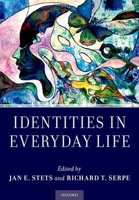 Identities in Everyday Life - Stets (Editor)