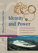 Identity and Power: The Transformation of Iron Age Societies in Northeast Gaul