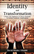 Identity and Transformation