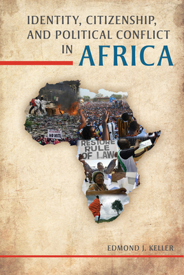Identity, Citizenship, and Political Conflict in Africa - Keller, Edmond J