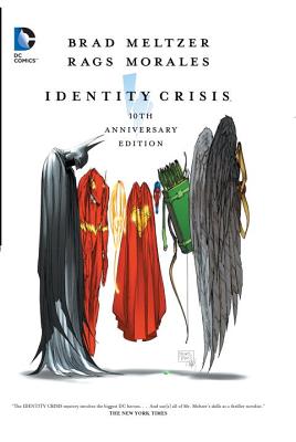 Identity Crisis: 10th Anniversary Edition - Meltzer, Brad