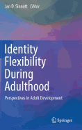 Identity Flexibility During Adulthood: Perspectives in Adult Development
