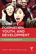 Identity Formation, Youth, and Development: A Simplified Approach