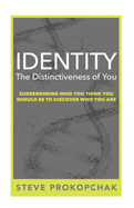 Identity: The Distinctiveness of You