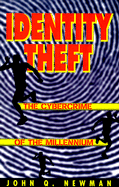 Identity Theft: The Cybercrime of the Millennium