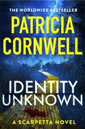 Identity Unknown: The gripping new Kay Scarpetta thriller for 2024