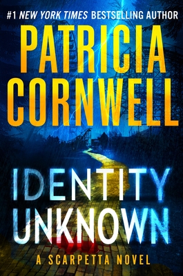 Identity Unknown - Cornwell, Patricia