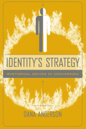 Identity's Strategy: Rhetorical Selves in Conversion