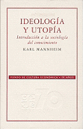 Ideologia y Utopia - Mannheim, Karl