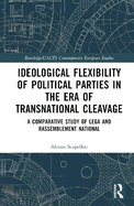 Ideological Flexibility of Political Parties in the Era of Transnational Cleavage: A Comparative Study of Lega and Rassemblement National