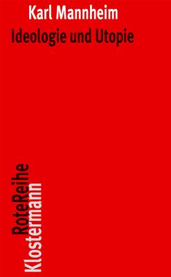 Ideologie Und Utopie - Mannheim, Karl, and Kaube, Jurgen (Preface by)