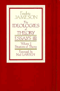 Ideologies of Theory Essays 1 - Jameson, Fredric, Professor, and Larsen, Neil (Designer)