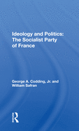 Ideology and Politics: The Socialist Party of France