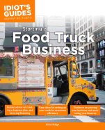 Idiot's Guide: Starting a Food Truck Business