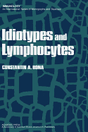 Idiotypes and Lymphocytes - Bona, Constantin