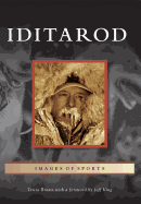 Iditarod - Brown, Tricia, and King, Foreword By Jeff (Foreword by)