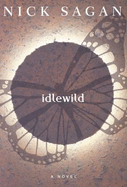 Idlewild - Sagan, Nick, and Jones, Clayton Barclay (Read by), and McDonald, Beth (Read by)