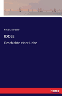 Idole: Geschichte einer Liebe