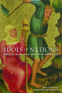 Idols of Nations: Biblical Myth at the Origins of Capitalism