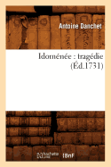 Idomne: Tragdie (d.1731)