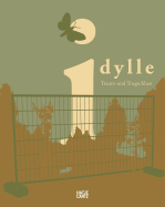 Idylle: Dream and Fallacy