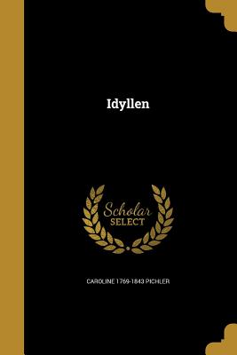Idyllen - Pichler, Caroline