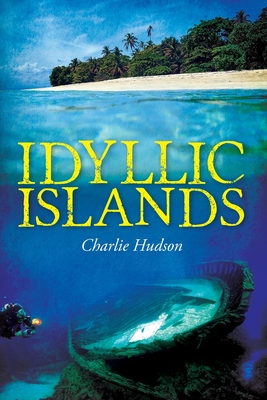 Idyllic Islands - Hudson, Charlie