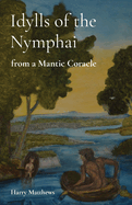 Idylls of the Nymphai: from a Mantic Coracle
