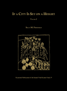 If a City Is Set on a Height, Volume 2: The Akkadian Omen Series Summa Alu Ina M l Sakin, Tablets 22-4