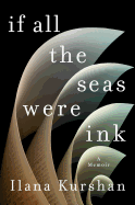If All the Seas Were Ink: A Memoir