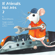 If Animals Had Jobs 2