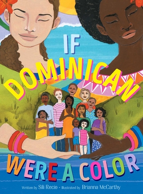 If Dominican Were a Color - Recio, Sili