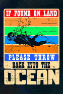 If Found On Land Please Throw Back Into The Ocean: Scuba Diving Log Book