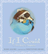 If I Could: A Mother's Promise - Milord, Susan