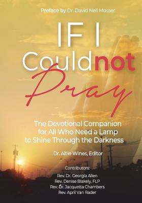If I Could Not Pray - Allen, Georgia, and Blakely, Denise, and Chambers, Jacquetta