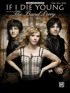 If I Die Young: The Band Perry