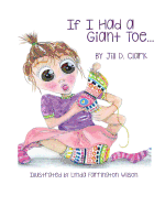 If I Had a Giant Toe: A Children's Book about Self-Esteem