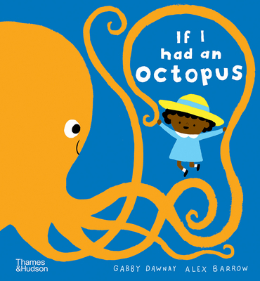 If I had an octopus - Dawnay, Gabby, and Barrow, Alex